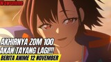 Akhirnya Zom 100 gak delay!!! | Berita anime