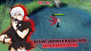 Begini Jadinya Kalau ada Skin "KANEKI" di Mobile Legends 😱