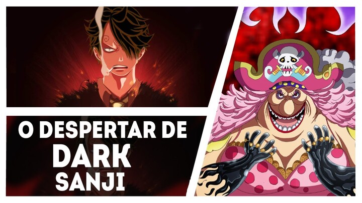 DARK SANJI EXPLICADO-REVELADO O PODER SUPREMO DE BIG MOM A MULHER MAIS FORTE DO MUNDO-ONE PIECE 1031