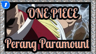 ONE PIECE
Perang Paramount_1