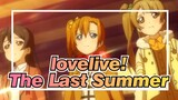 lovelive!|[Graduation AMV]9 People *The Last Summer
