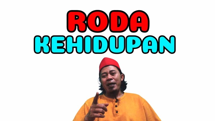 RODA KEHIDUPAN #komedilucu #rhomairama #mrakang