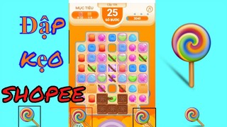 Game đập kẹo shopee cấp 106-107 mãi không qua || candy crush saga