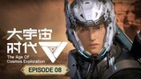 The Age of Cosmos Exploration Episode 08 Subtitle Indonesia