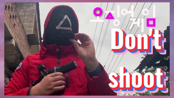 Don't shoot