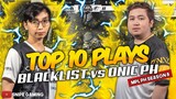 TOP 10 PLAYS BLACKLIST vs ONIC PH | MPL-PH Season 8 Week 3