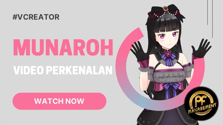 MUNAROH | Video Perkenalan | PF Management #vcreator