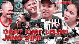 OBAT KUAT LELAKI JANG WIFA Bodor Sunda paling ngakak bobodoran lucu barbar JULJOLTV