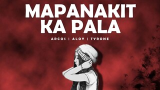 Mapanakit Ka Pala (Lyrics) - Arcos , Aloy and Tyrone