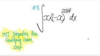 #8 2014 MIT Integration Bee Qualifying Exam