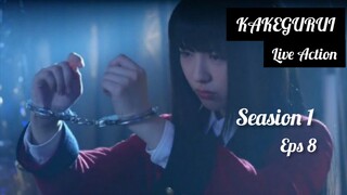 KAKEGURUI LIVE ACTION SEASION 1 EPS 8