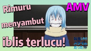 [Slime]AMV | Rimuru menyambut iblis terlucu!