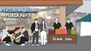 PERSIAPAN BULAN PUASA Part 5 - DRAMA ANIMASI