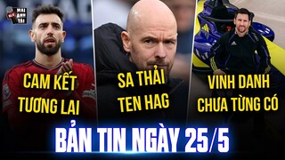 TIN SÁNG 25/5: MU CHỐT SA THẢI TEN HAG, BRUNO CAM KẾT Ở LẠI MU, MESSI ĐƯỢC VINH DANH CHƯA TỪNG CÓ