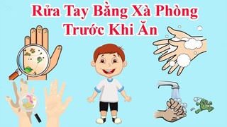 Rửa tay bằng xà phòng trước khi ăn | Chuyện của Minh | PingTv