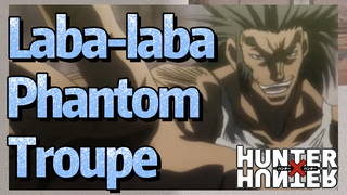 Laba-laba Phantom Troupe