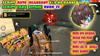 Script "RUOK FF" Auto Headshot Work Ranked bisa Log FB dan Google