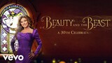 Beauty and the Beast (From "Beauty and the Beast: A 30th Celebration"/Official Audio)