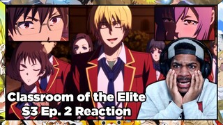 I KNEW NAGUMO COULDN'T BE TRUSTED!!! | Classroom of the Elite Season 3 Episode 2 Reaction