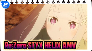 Re:Zero STYX HELIX AMV_2