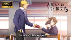 Komi San S2 - Ep10 SUB INDO (Komi Can't Communicate)