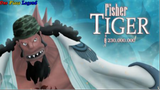 One Piece Legend II Nhân Vật Fisher Tiger - Fisher Tiger Characters