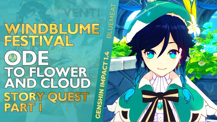 Ode to Flower and Cloud Windblume Festival Part 1 Genshin Impact 1.4