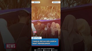 Tangis Pecah Keluarga Saat Pemakaman Ibu Hamil di Bengkulu Tewas Dilindas Truk Tronton