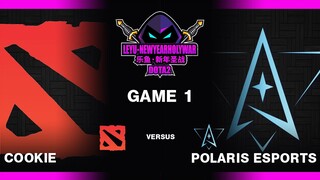 Polaris Esports vs Cookie ( Game 1 Highlights ) - LeYu New Year Holy War Dota 2 2022