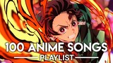 100 Anime Songs of My Playlist
