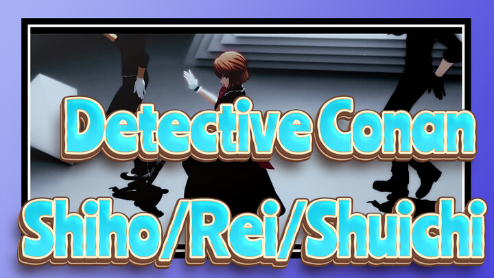 [Detective Conan/MMD Shiho/Rei/Shuichi - Scream＆Mousou Shikkan Yami Gril＆Liar Dance_A