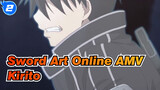[Sword Art Online AMV] Aku Hidup Bukan Untuk Mati Tapi Untuk Hidup/ Kirito_2