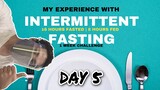 INTERMITTENT FASTING | DAY 5 | MONSDAY
