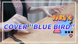 Cover "Blue Bird " bằng một sợi DÂY | Naruto OP