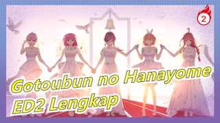 Gotoubun no Hanayome - ED2 Lengkap_2