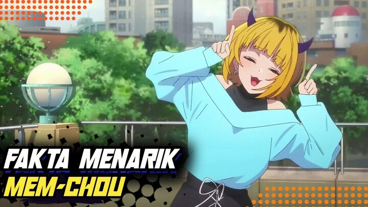 Fakta Menarik Mengenai Mem-Cho!!! Di Anime Oshi No Ko