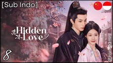 Hidden Love (2025) – Eps. 08 [Sub Indo]