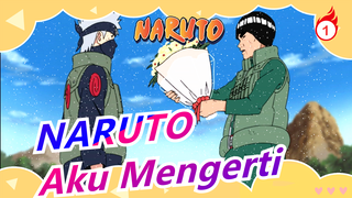 NARUTO | [Kakashi] Karena Aku Telah Kalah, Aku Mengerti._1