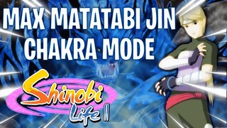 (SHOWCASE) MAX MATATABI JIN & CHAKRA MODE | Shinobi Life 2 RPG