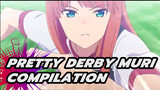 Pretty Derby Season 1 "Muri" Compilation