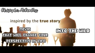 LIFE CHANGING MOVIE/INTO THE  WILD/TRAILER