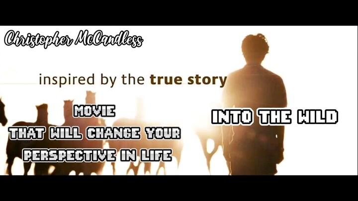 LIFE CHANGING MOVIE/INTO THE  WILD/TRAILER