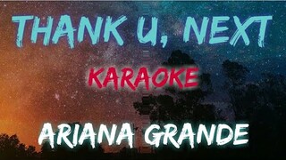 THANK U, NEXT - ARIANA GRANDE (KARAOKE / INSTRUMENTAL VERSION)