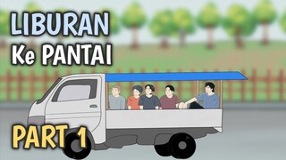 LIBURAN KE PANTAI PART 1 - Animasi Sekolah