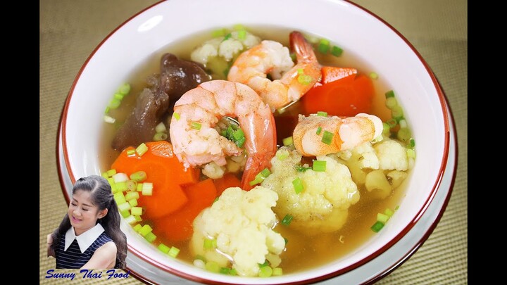 ซุปดอกกะหล่ำ : Cauliflower Soup l Sunny Thai Food