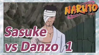 Sasuke vs Danzo 1