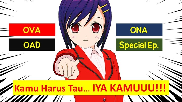 Apa itu OVA, OAD, ONA, SPESIAL EPISODE!! - ANIME Istilah episode tambahan.
