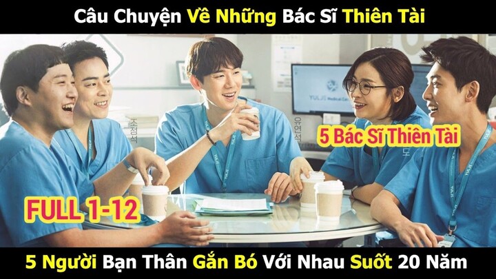 5 Bác Sĩ Thiên Tài Cùng Mở Bệnh Viện | Review Phim Hàn | Tóm Tắt Phim Hàn Hay