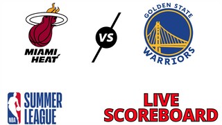 LIVE - MIAMI HEAT VS GOLDEN STATE WARRIORS | NBA SUMMER LEAGUE 2021