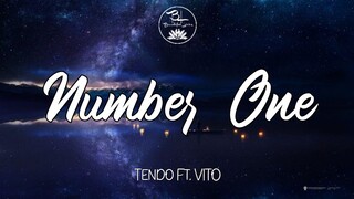 Number One ( slowed + reverb )- Tendo Ft. Vito ( Audio) "She's my number one"